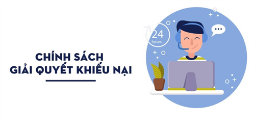 Chính sách xử lý khiếu nại